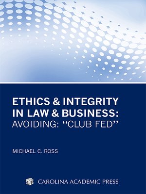 cover image of Ethics & Integrity in Law & Business